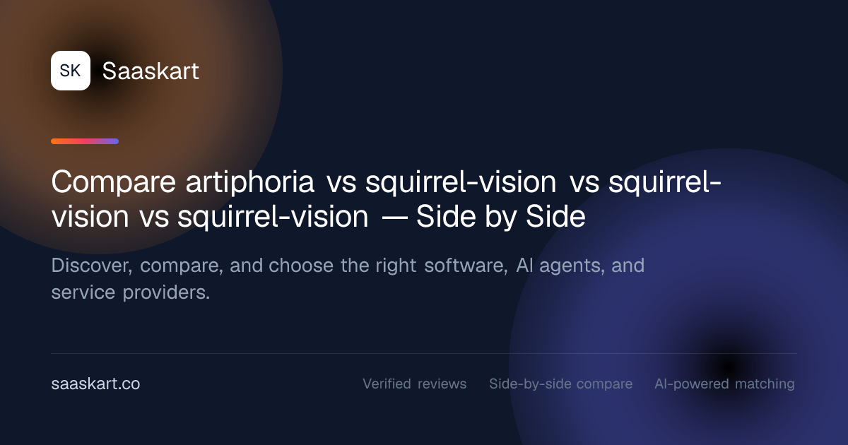 Compare artiphoria vs squirrel-vision vs squirrel-vision vs squirrel ...
